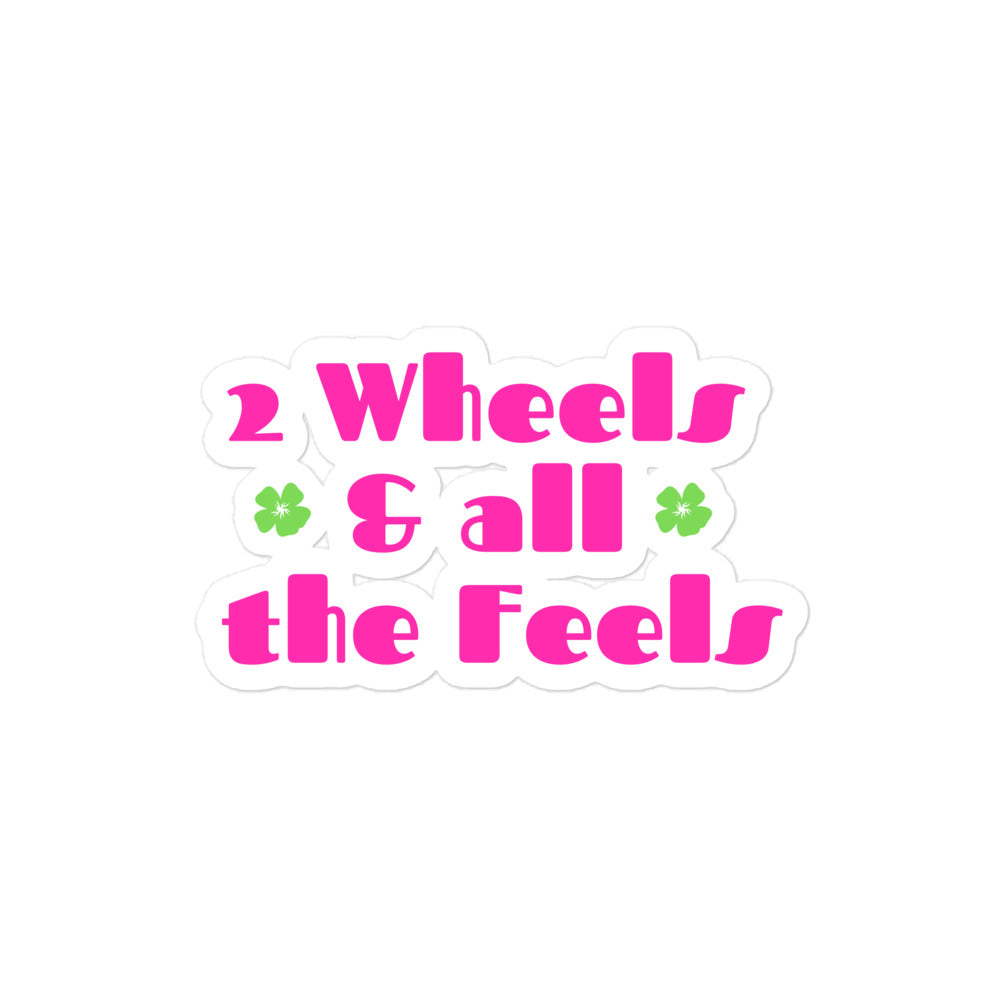 2 Wheels & All The Feels Kiss-Cut Stickers