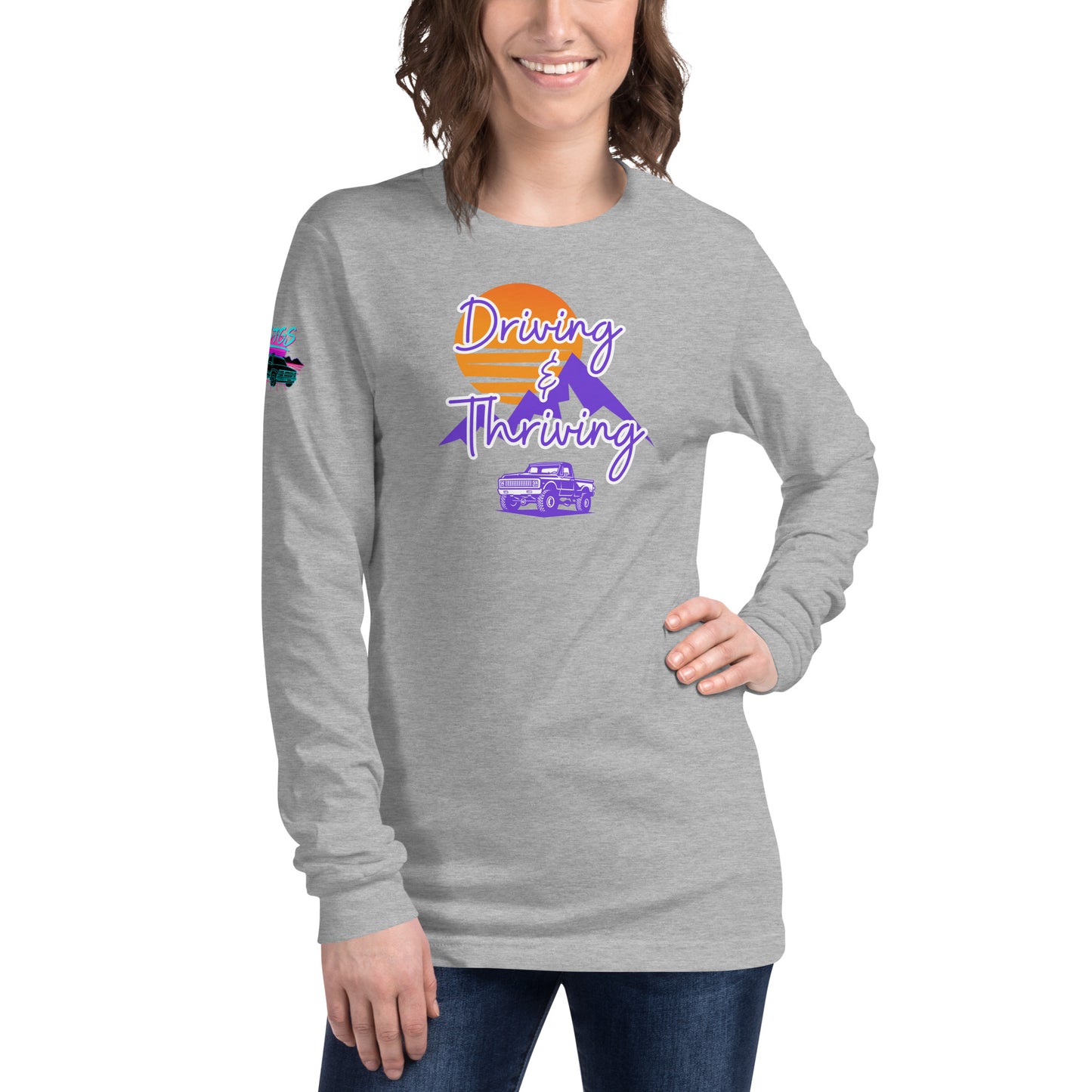 Driving & Thriving Unisex Long Sleeve Tee