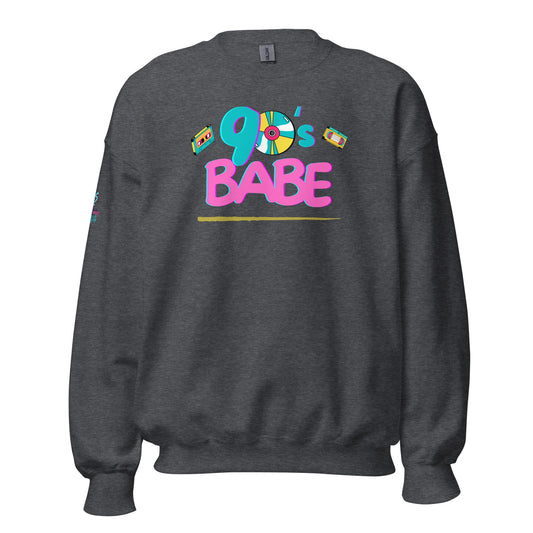 90's Babe Unisex Sweatshirt