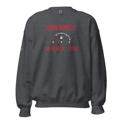 I Can Make It Unisex Sweatshirt