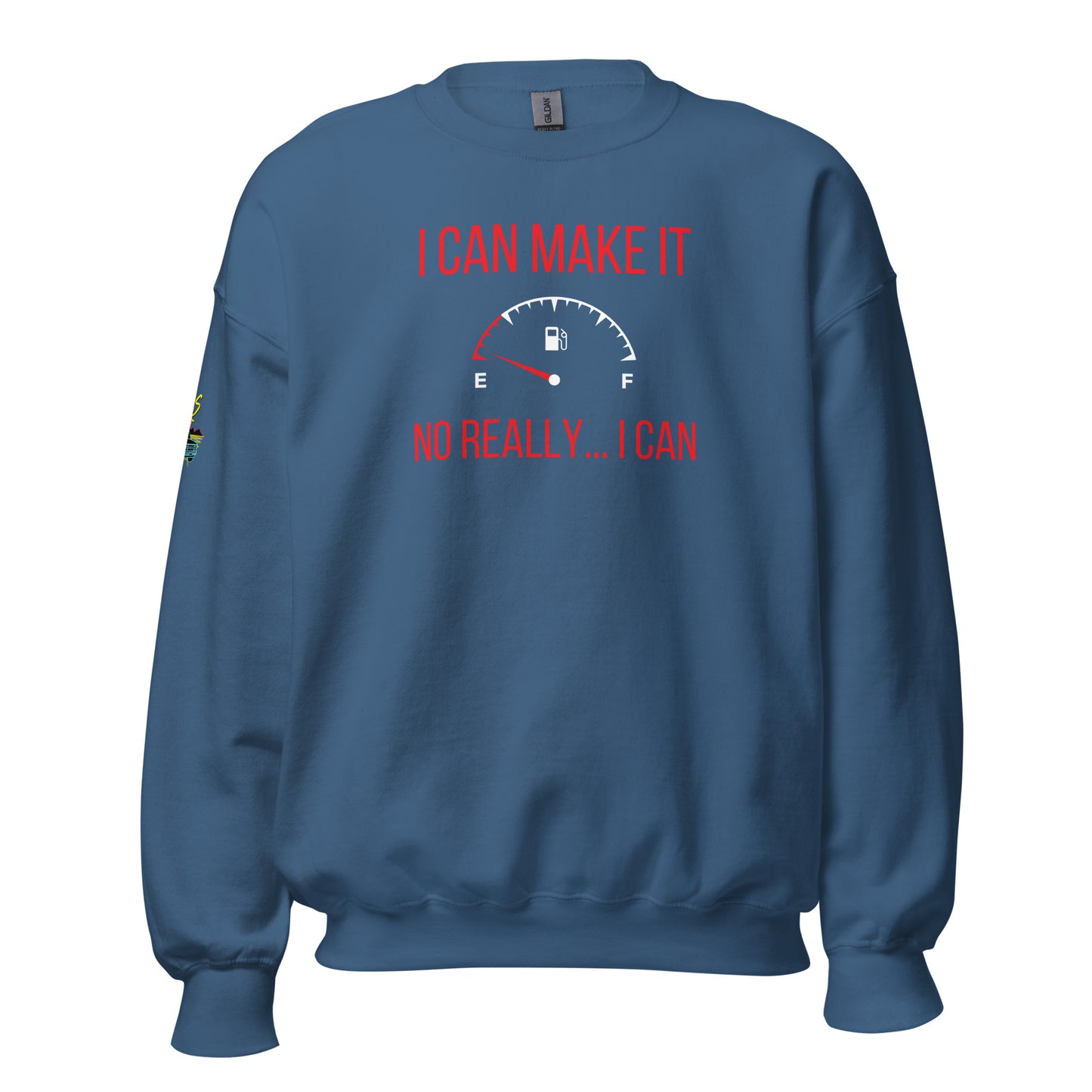 I Can Make It Unisex Sweatshirt