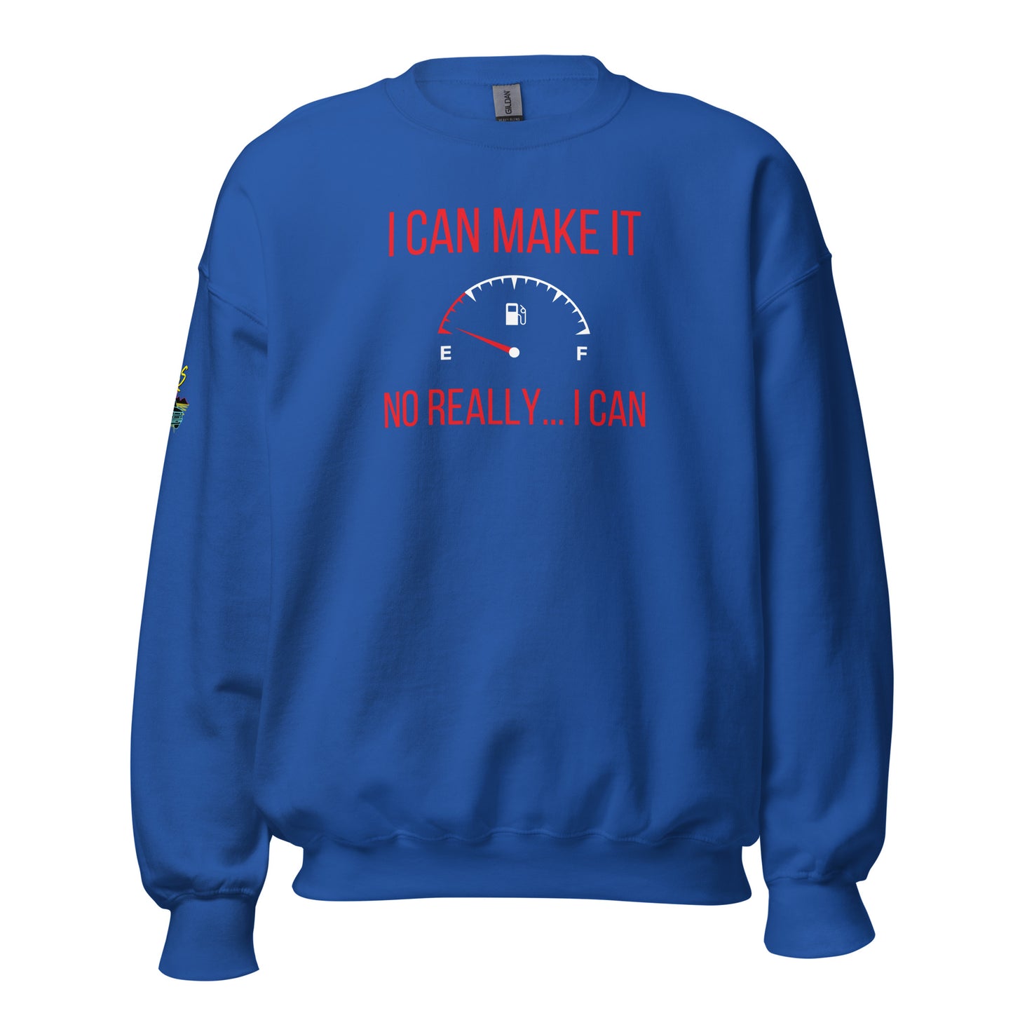 I Can Make It Unisex Sweatshirt