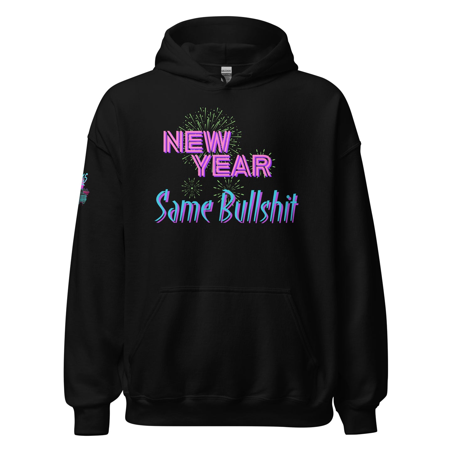 New Year Same Bullshit Unisex Hoodie
