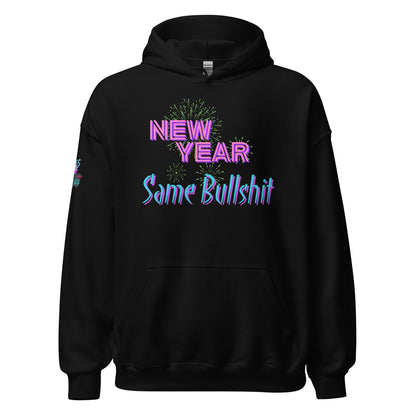 New Year Same Bullshit Unisex Hoodie